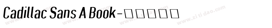 Cadillac Sans A Book字体转换